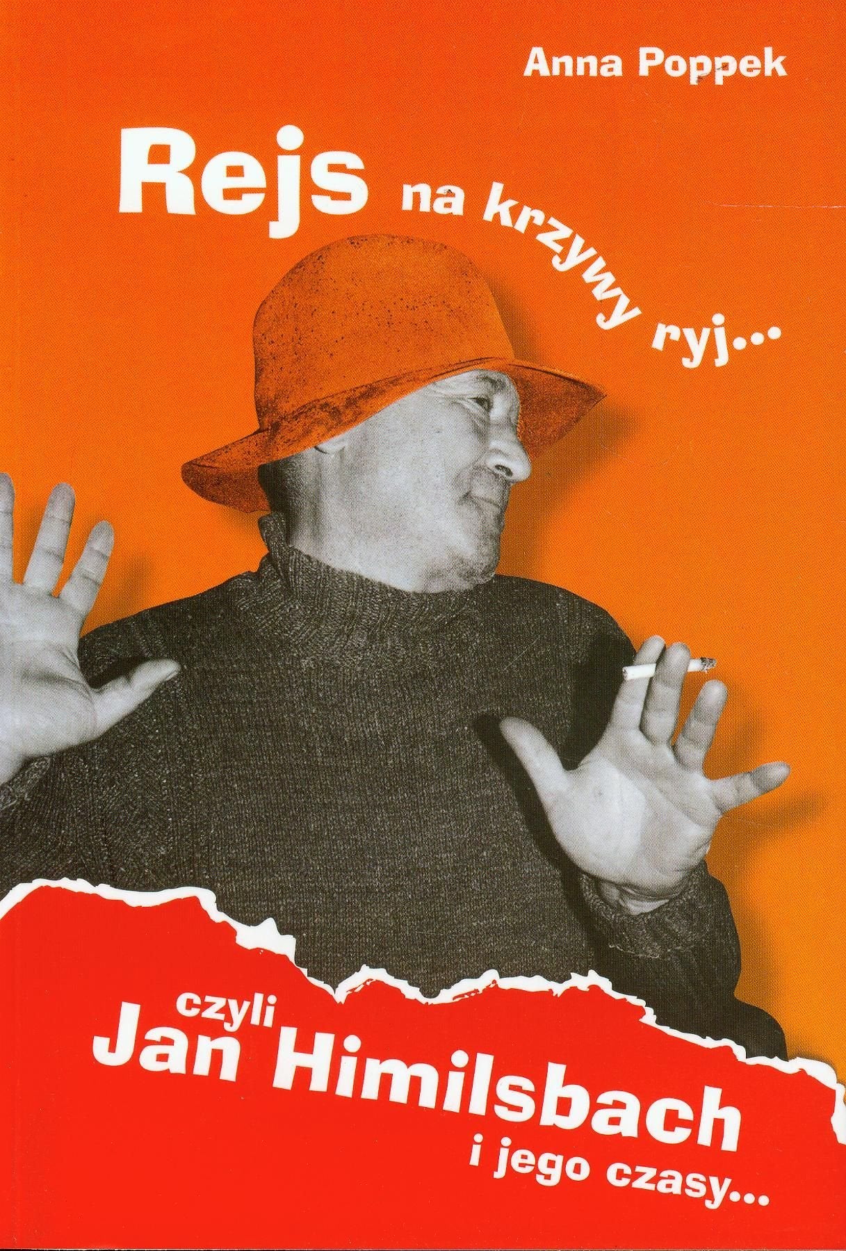 Rejs na krzywy ryj czyli Jan Himilsbach i jego czasy Books