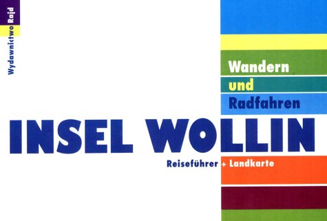 Wandern und Radfahren... Insel Wollin. Ein Reiseführer für Radfahrer, Wanderer und Spaziergänger Books