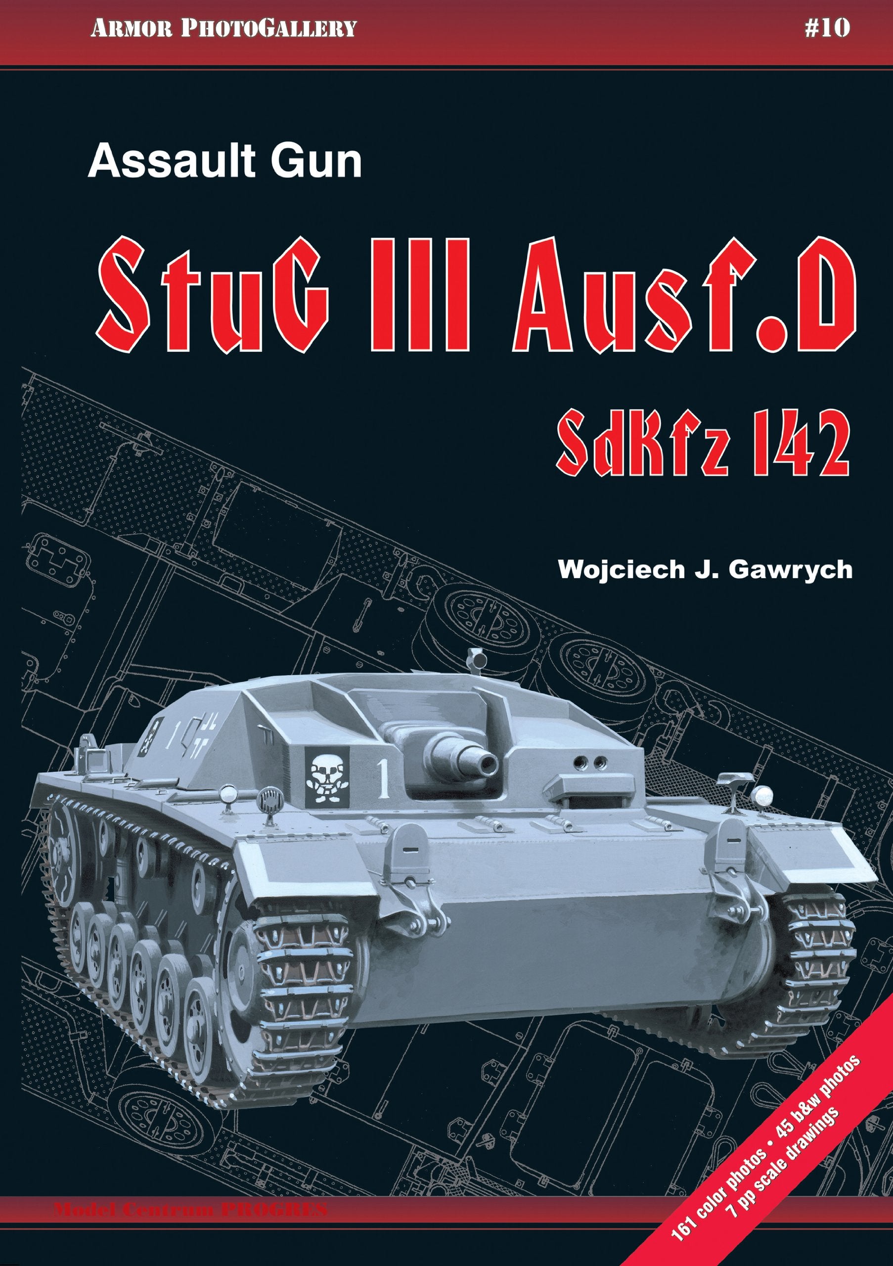 Assault Gun Stug III Ausf.D Sdkfz 142 (Armor Photogallery, Band 10) Politics & History