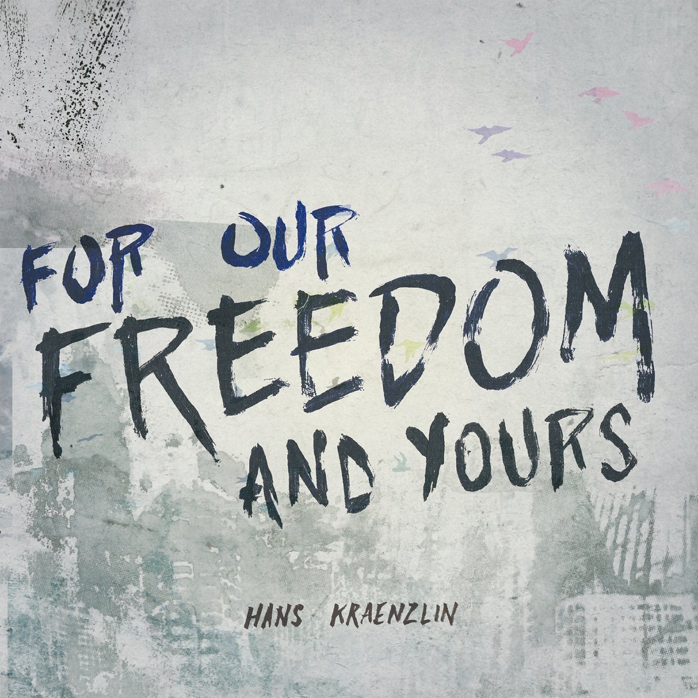 For Our Freedom and Yours Music