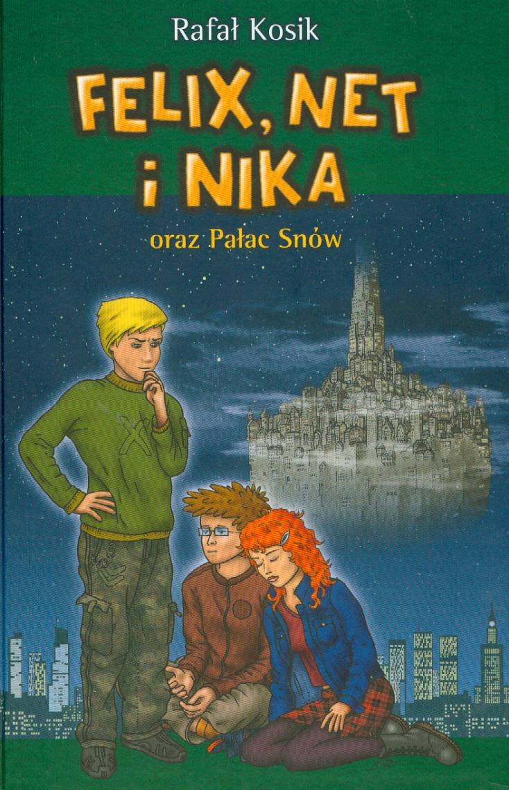 Felix, Net i Nika oraz Pałac Snów Tom 3 Books