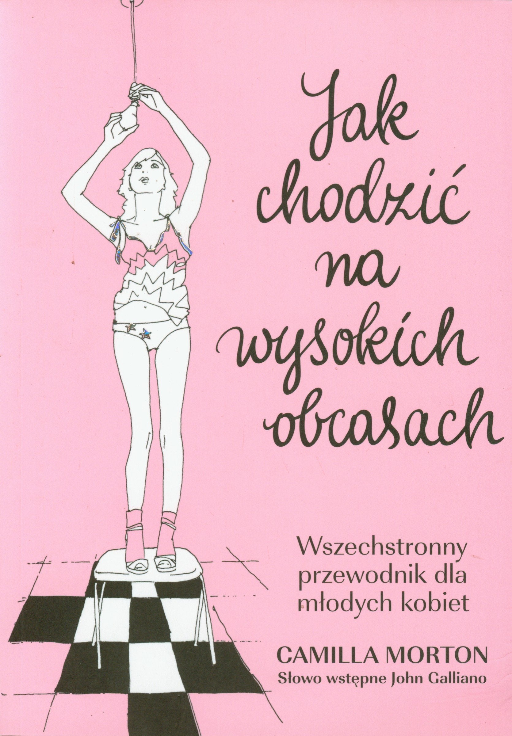 Jak chodzić na wysokich obcasach: Wszechstronny przewodnik dla młodych kobiet Books