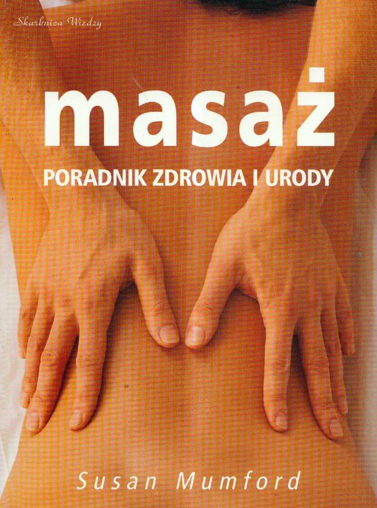 Masaż Poradnik zdrowia i urody Books