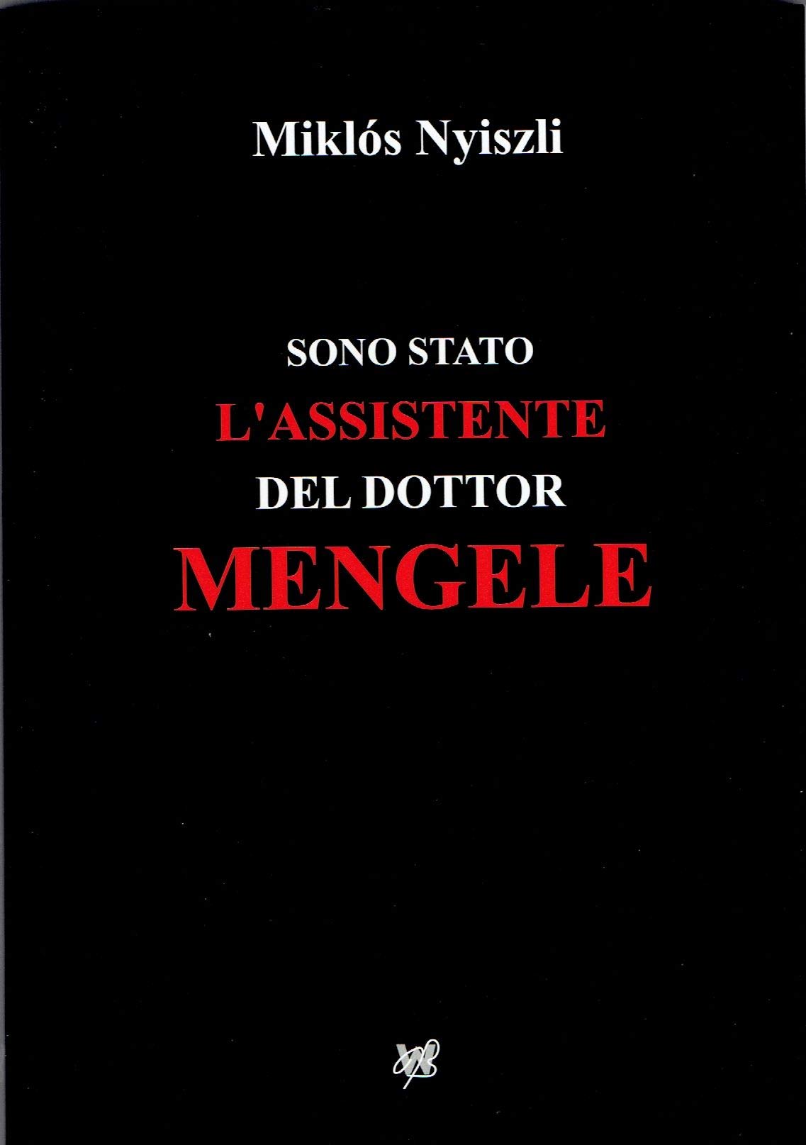Sono stato l'assistente del dottor Mengele Books