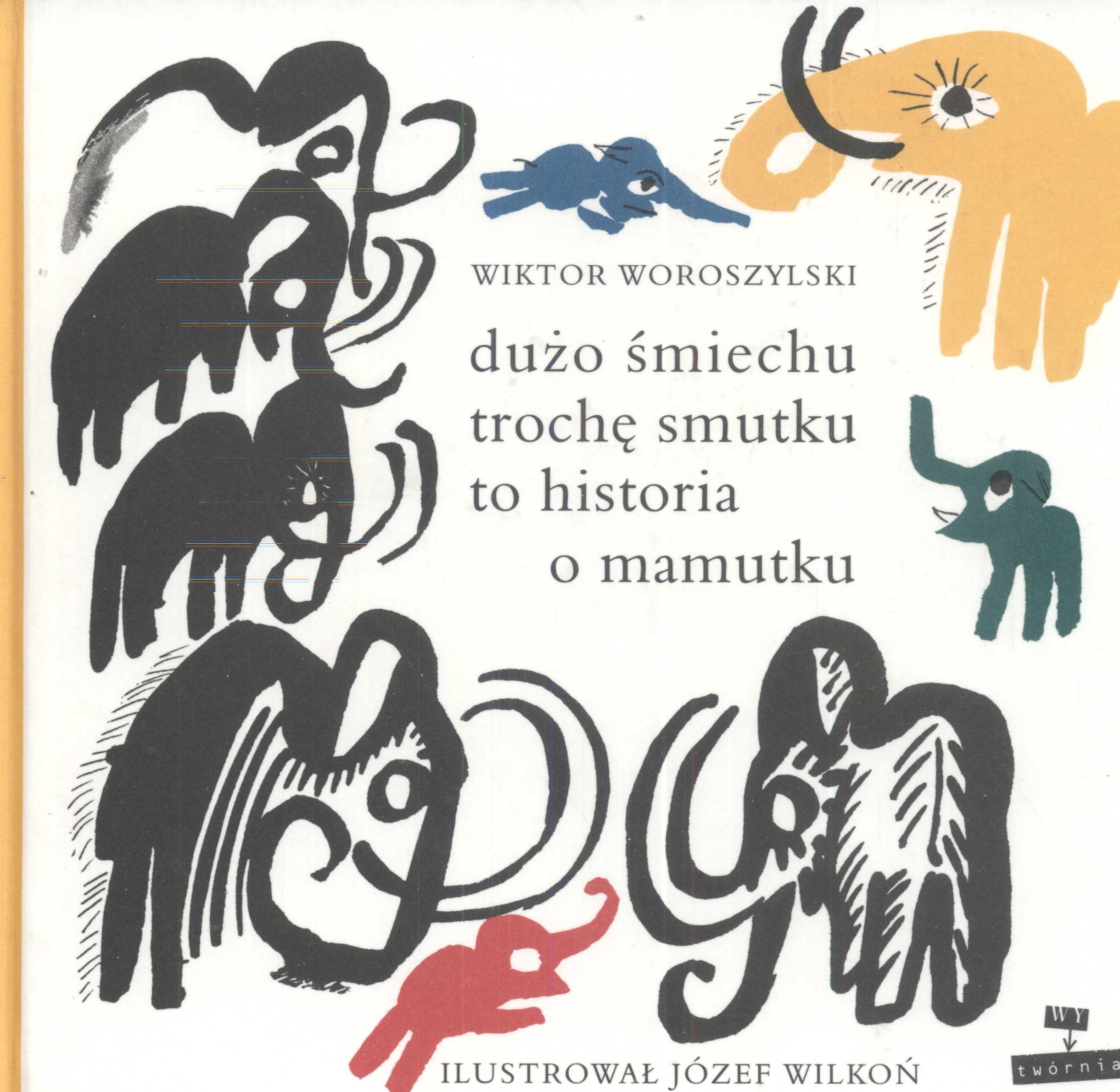 Dużo śmiechu trochę smutku to historia o mamutku book