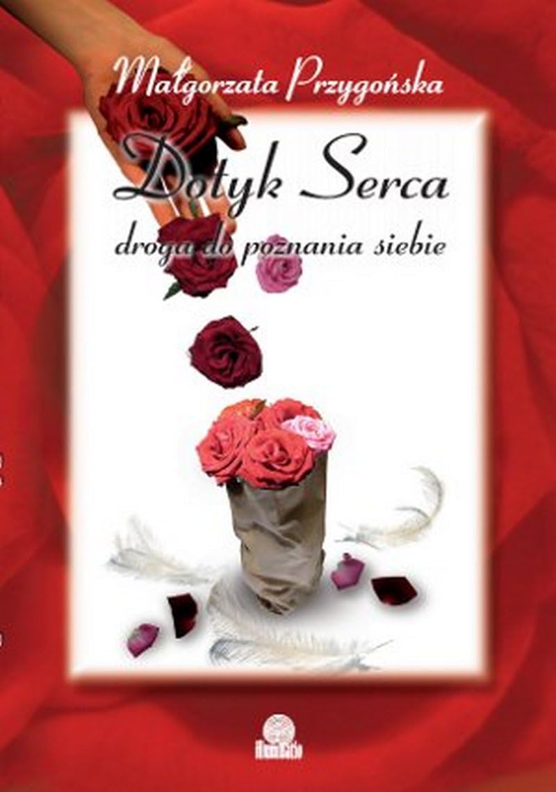 Dotyk Serca: Droga do poznania siebie Books