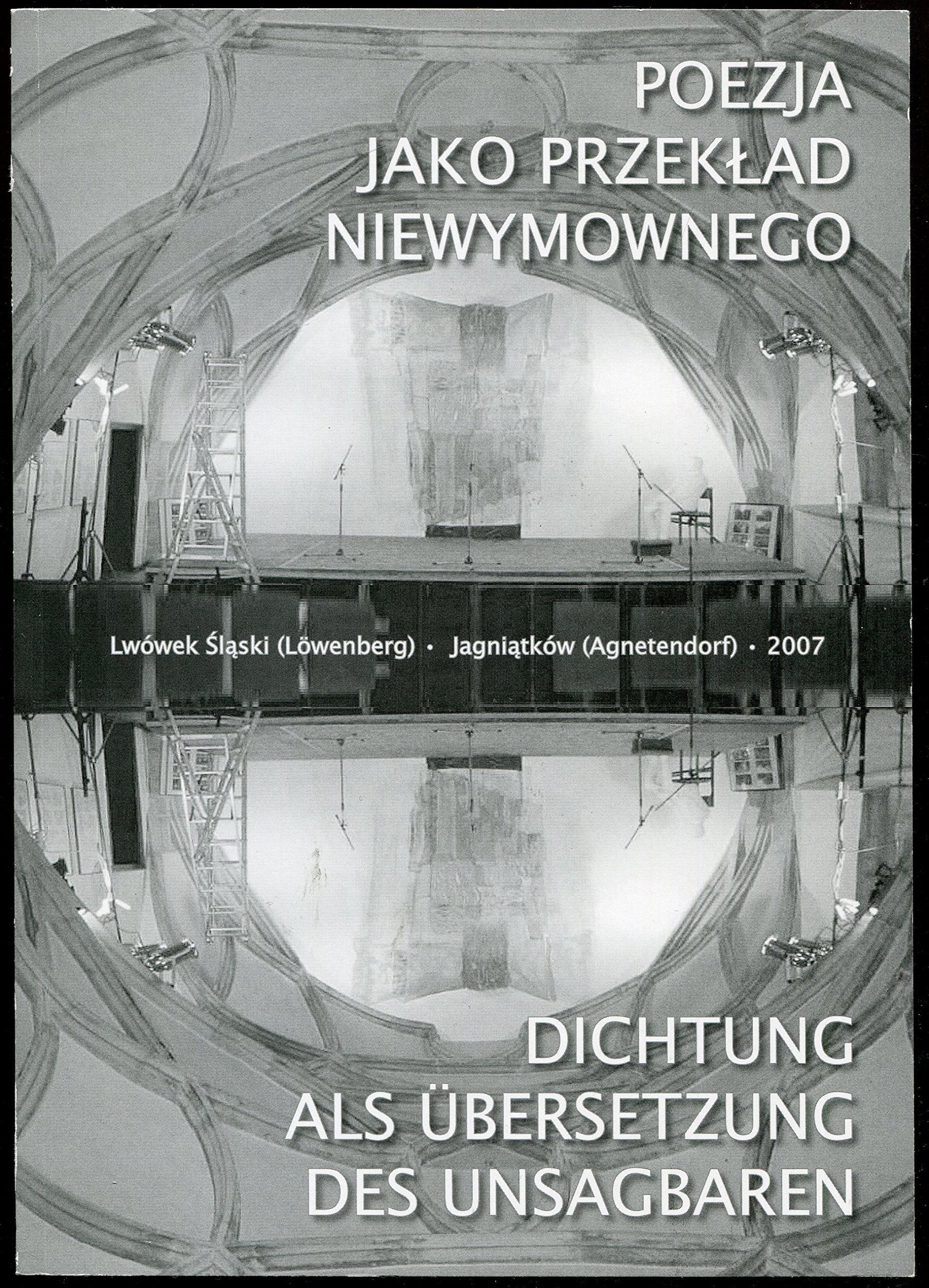 Dichtung als Übersetzung des Unsagbaren. Poezja Jako przeklad Niewymownego Books