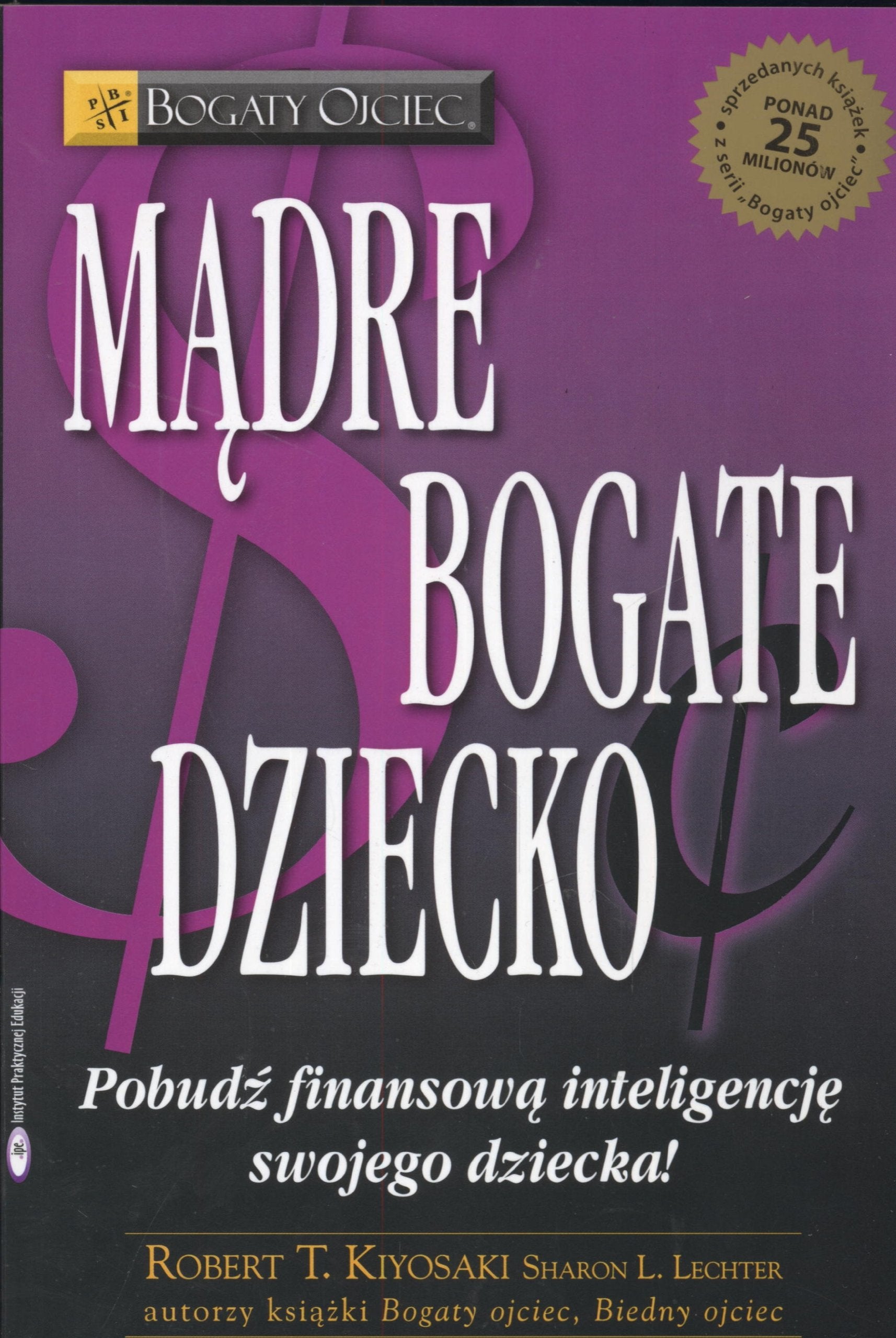 Madre bogate dziecko (BOGATY OJCIEC) Business, Finance & Career
