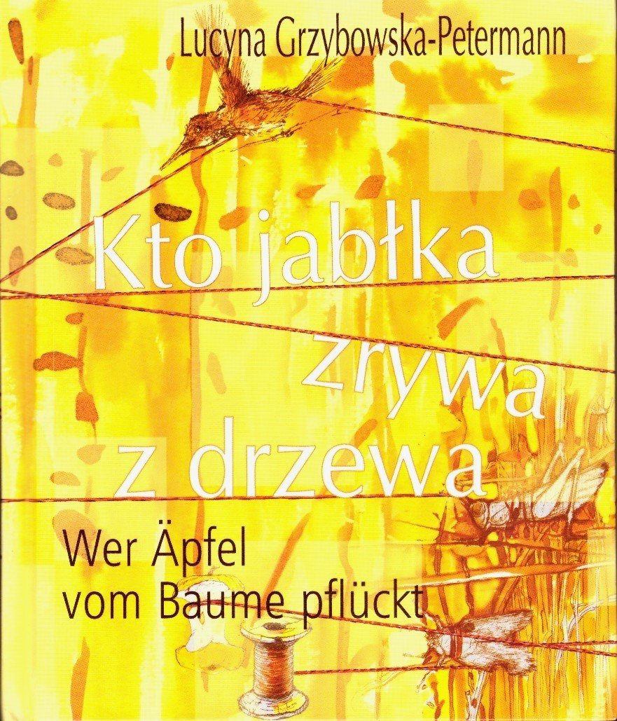 Kto jabłka zrywa z drzewa - Wer Äpfel vom Baume pflückt Books