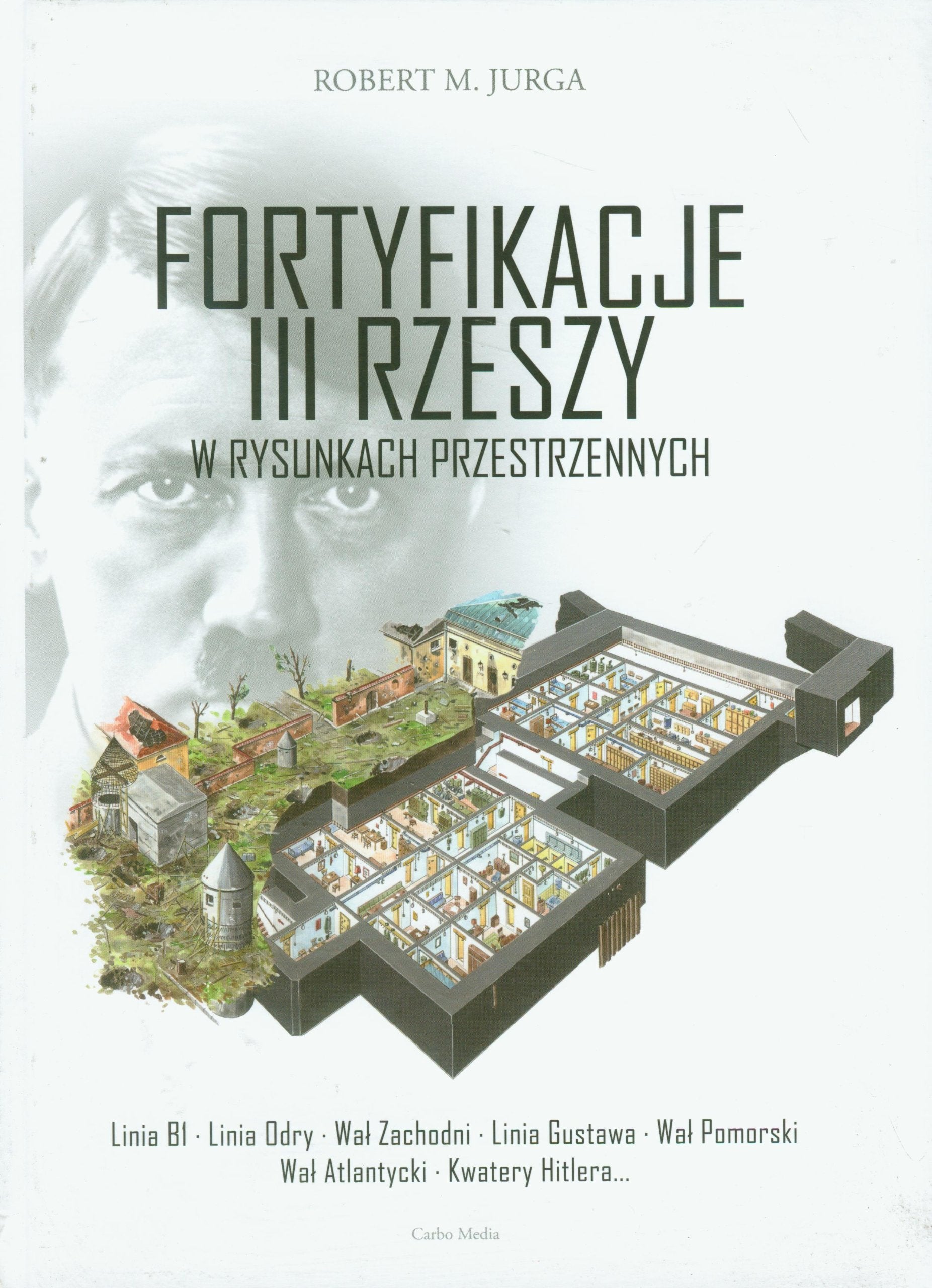 Fortyfikacje III Rzeszy: w rysunkach przestrzennych Architecture