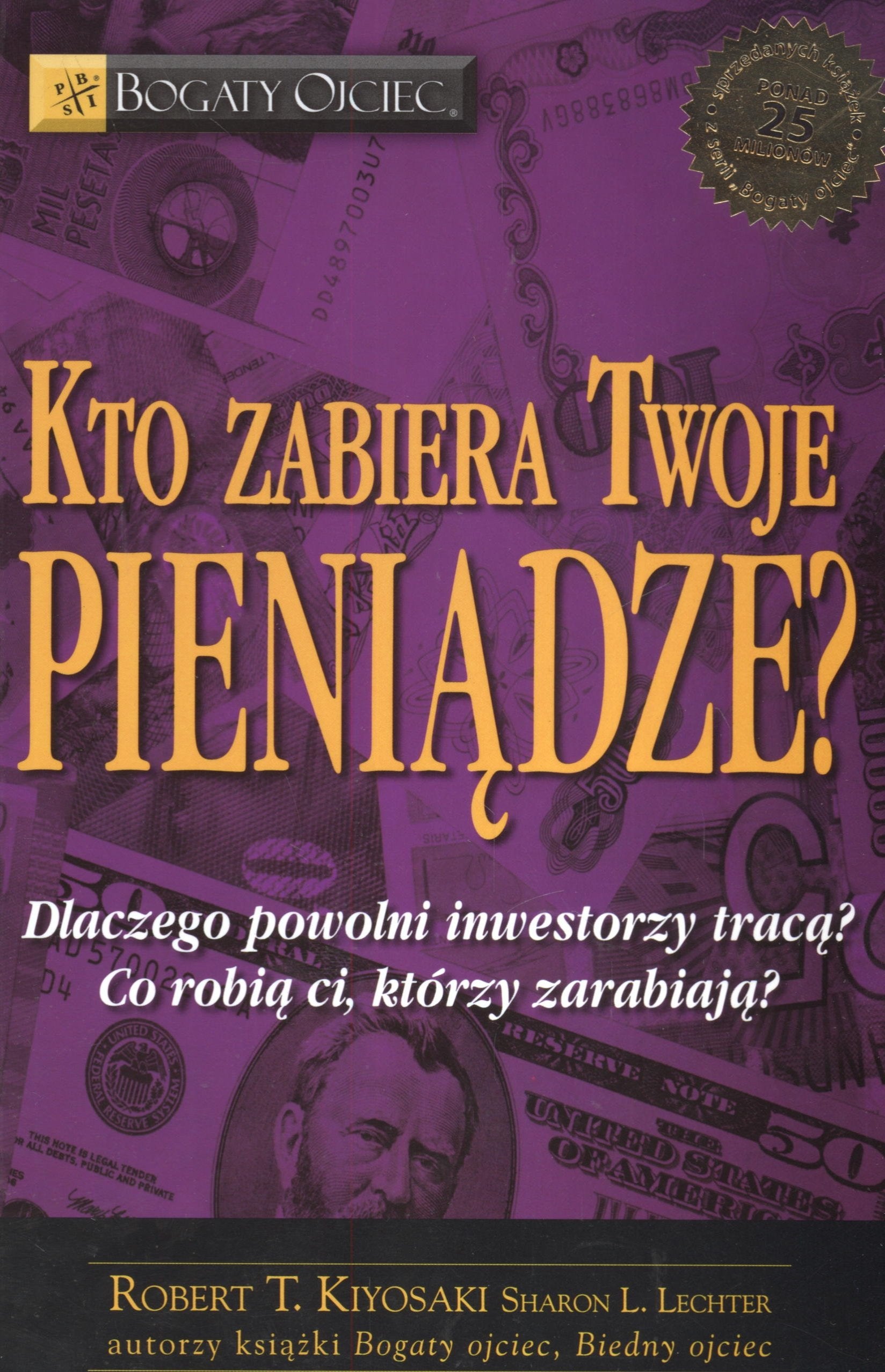 Kto zabiera twoje pieniadze: Dlaczego powolni inwestorzy tracą Co robią ci, którzy zarabiają Business & Technology