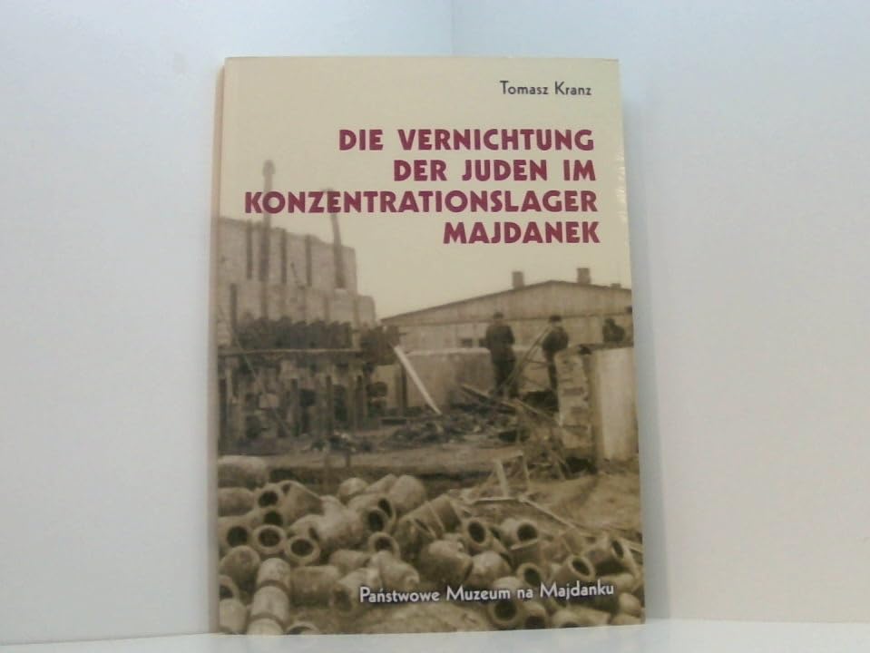 Die Vernichtung der Juden im Konzentrationslager Majdanek Books