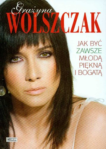 Jak być zawsze młodą piękną i bogatą Books