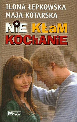 Nie klam kochanie Books