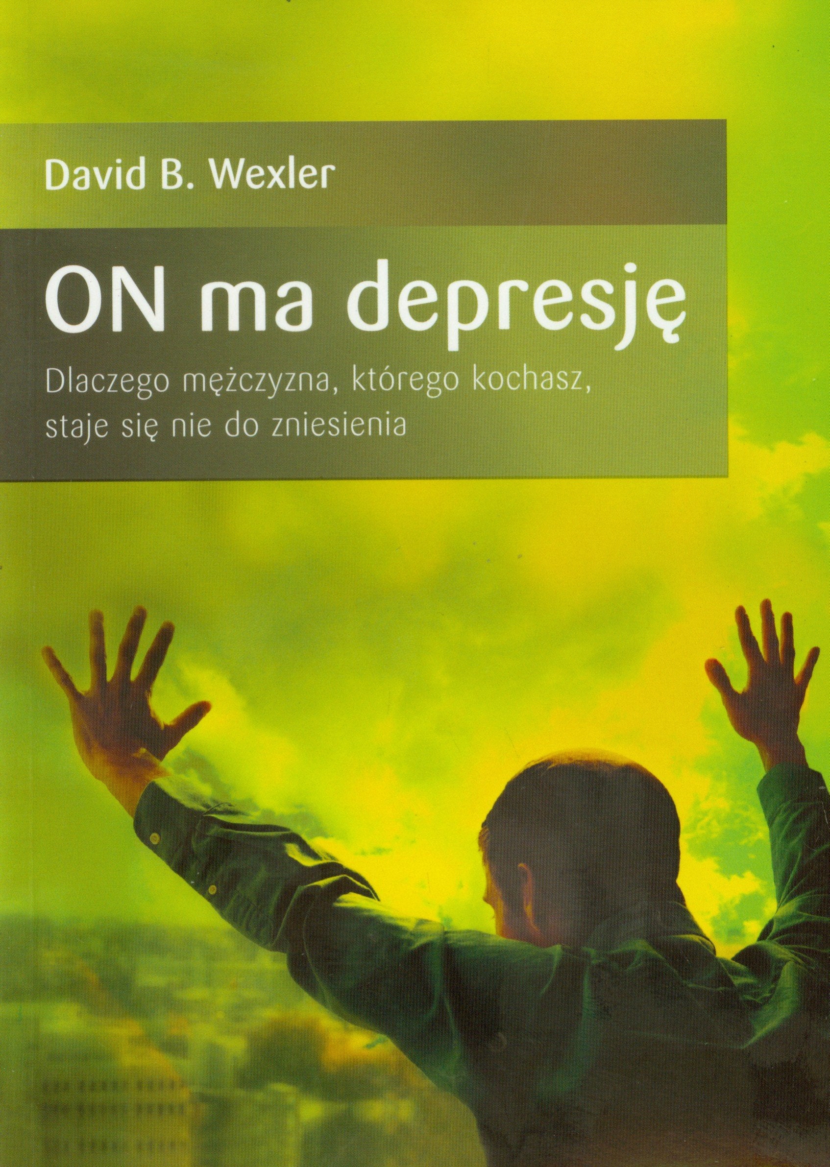 On ma depresje: Dlaczego mężczyzna, którego kochasz, staje się nie do zniesienia Social Sciences