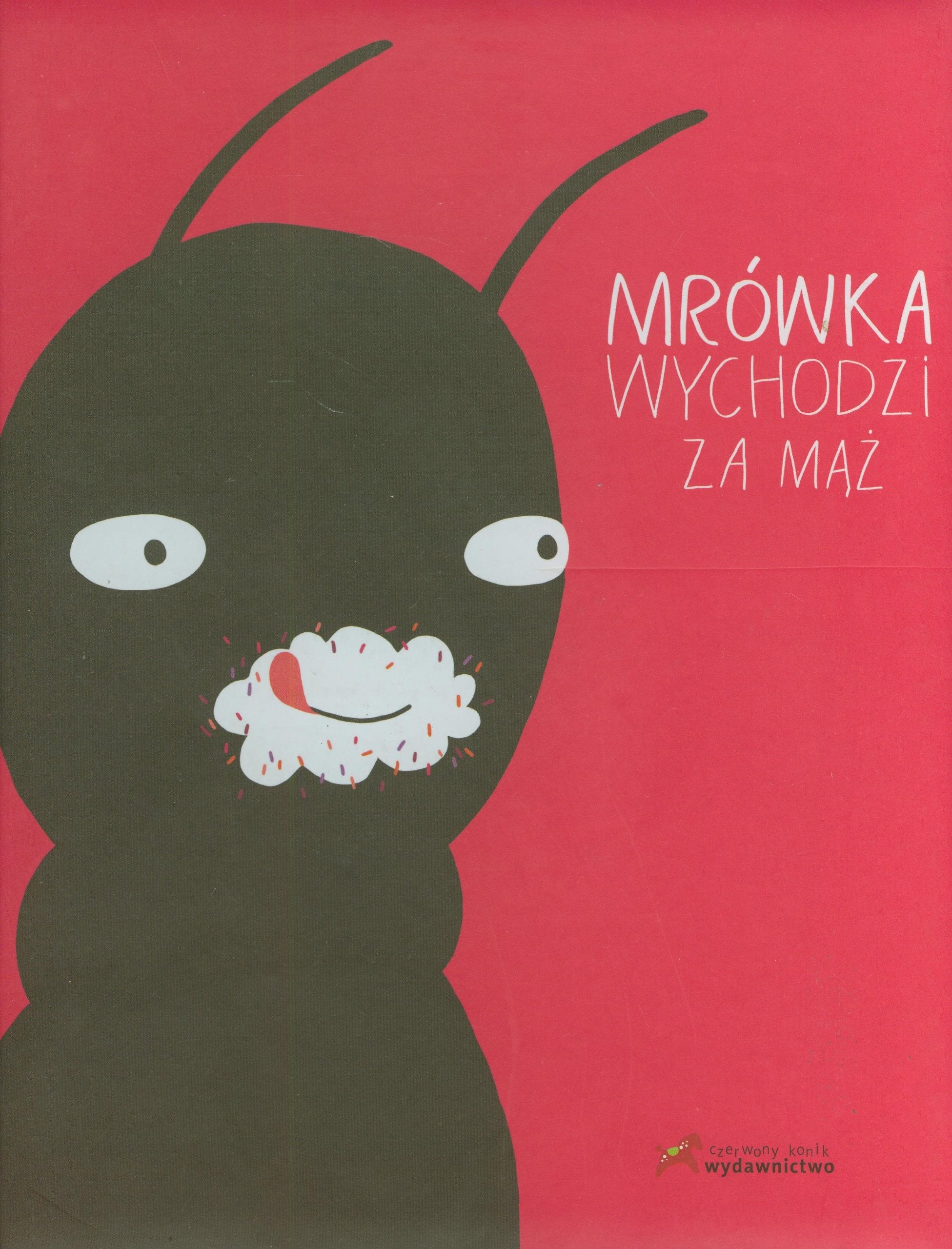 Mrówka wychodzi za maz Books