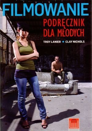 Filmowanie Podrecznik dla mlodych book