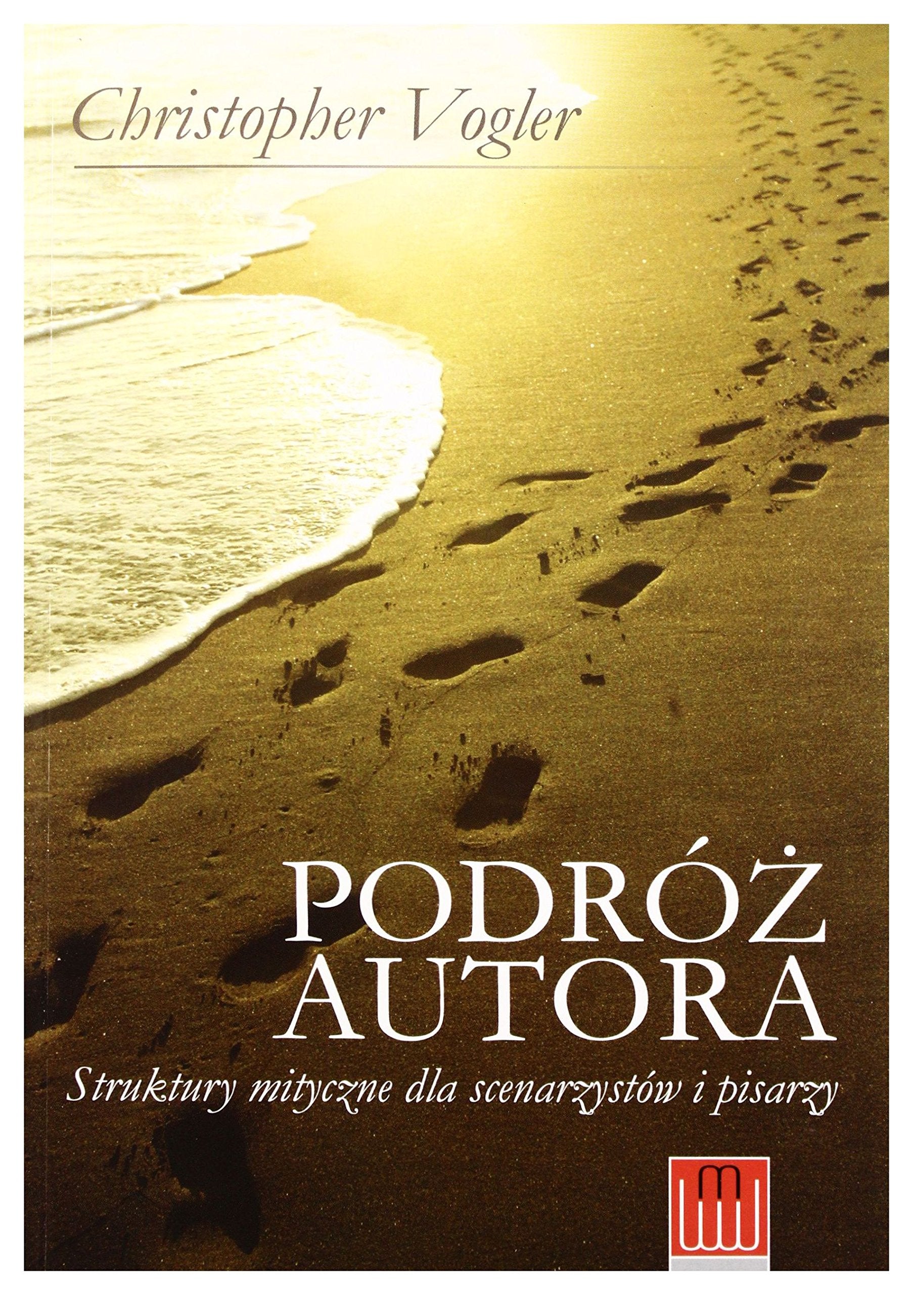 Podroz autora Struktury mityczne dla scenarzystow i pisarzy Books