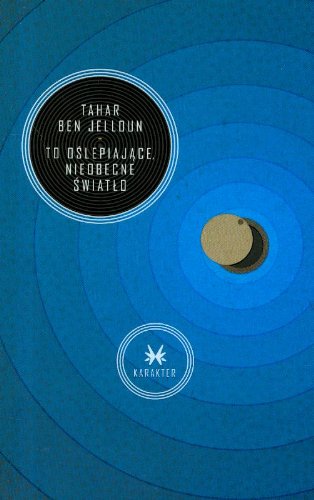 To oślepiające nieobecne światło (SERIA LITERACKA KARAKTERU) Books