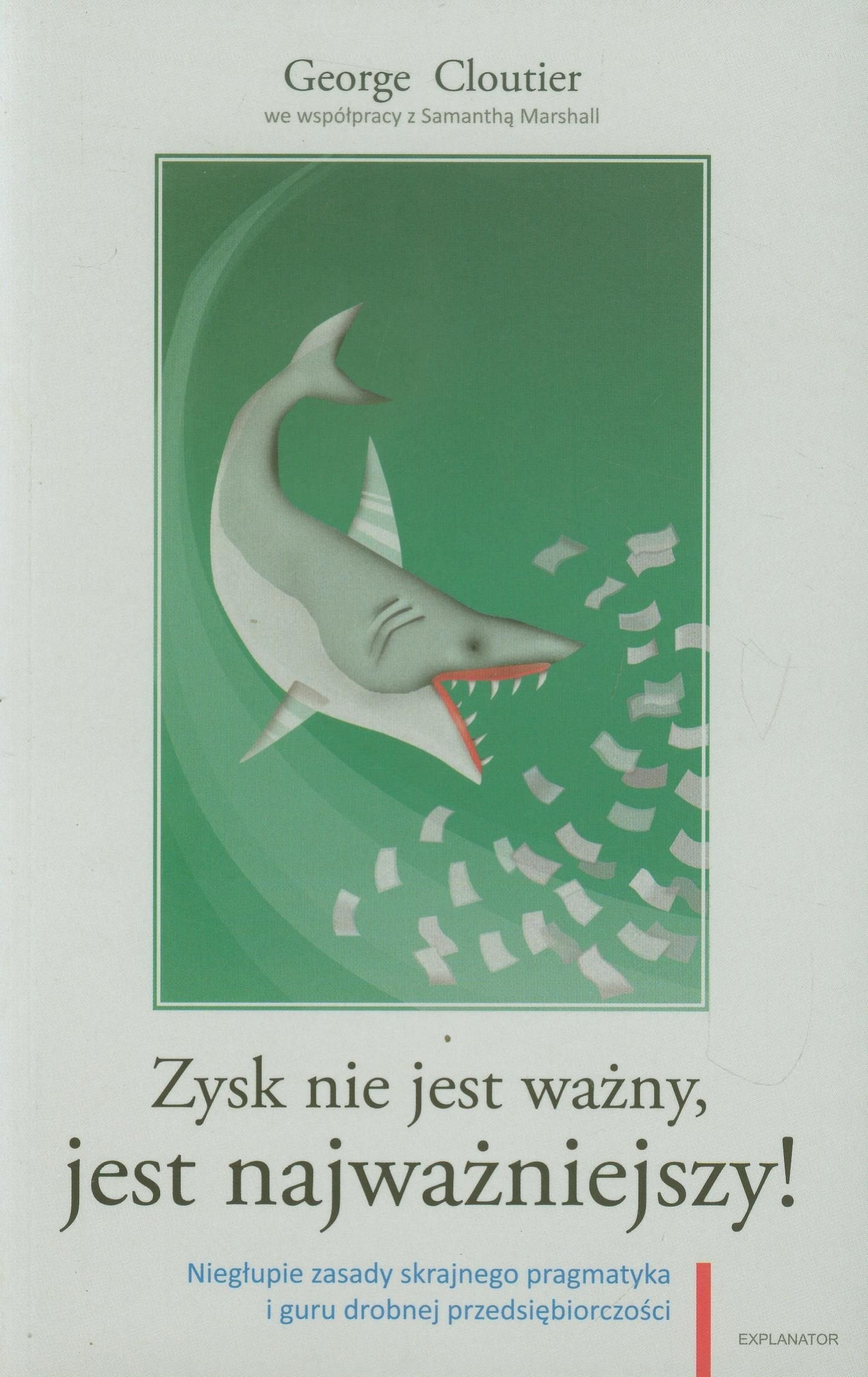 Zysk nie jest ważny jest najważniejszy Books