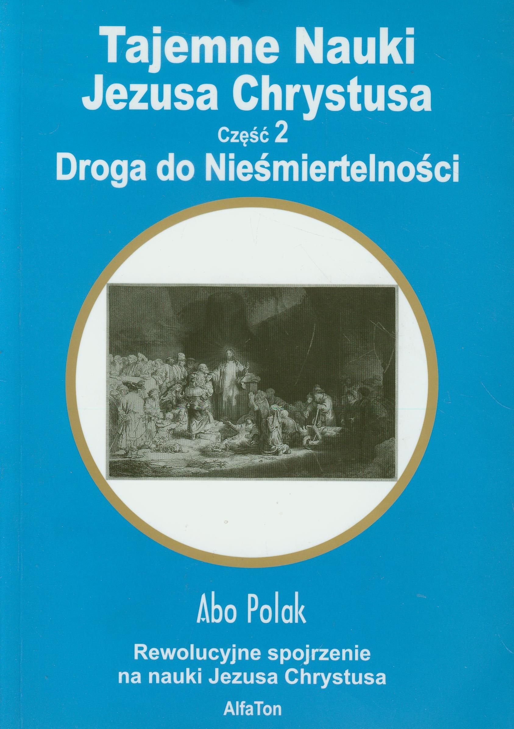 Tajemne nauki Jezusa Chrystusa czesc 2 Droga do Niesmiertelnosci Social Sciences