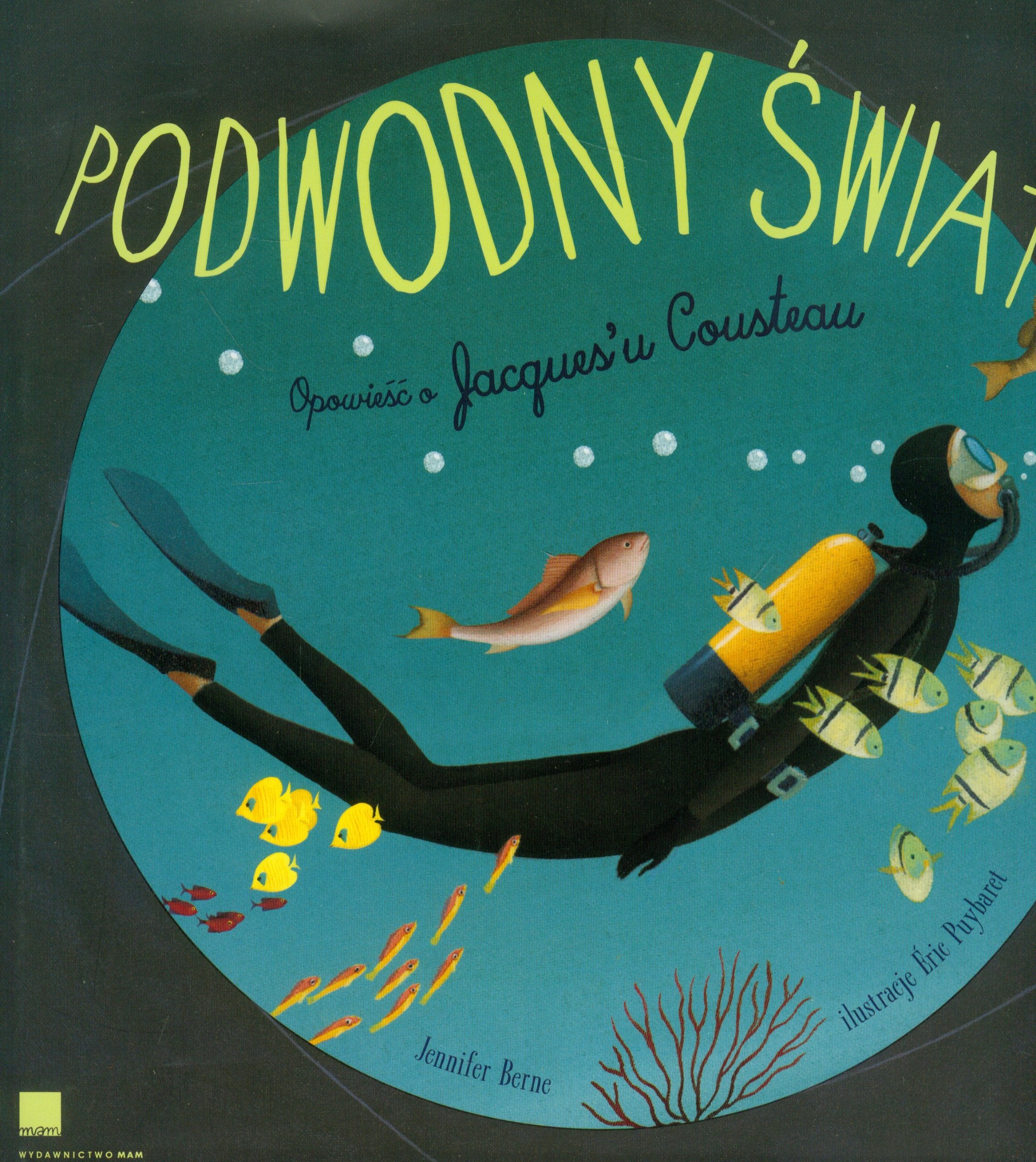 Podwodny świat: Opowieść o Jacques'u Cousteau Books