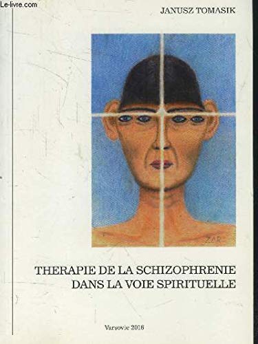 therapie de la schizophrenie dans la voie spirituelle Books