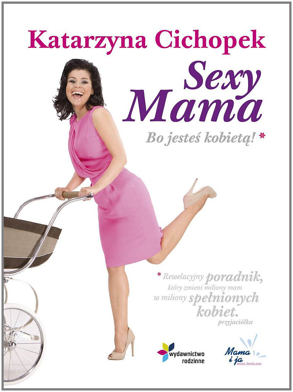 Sexy Mama Bo jesteś kobietą Books