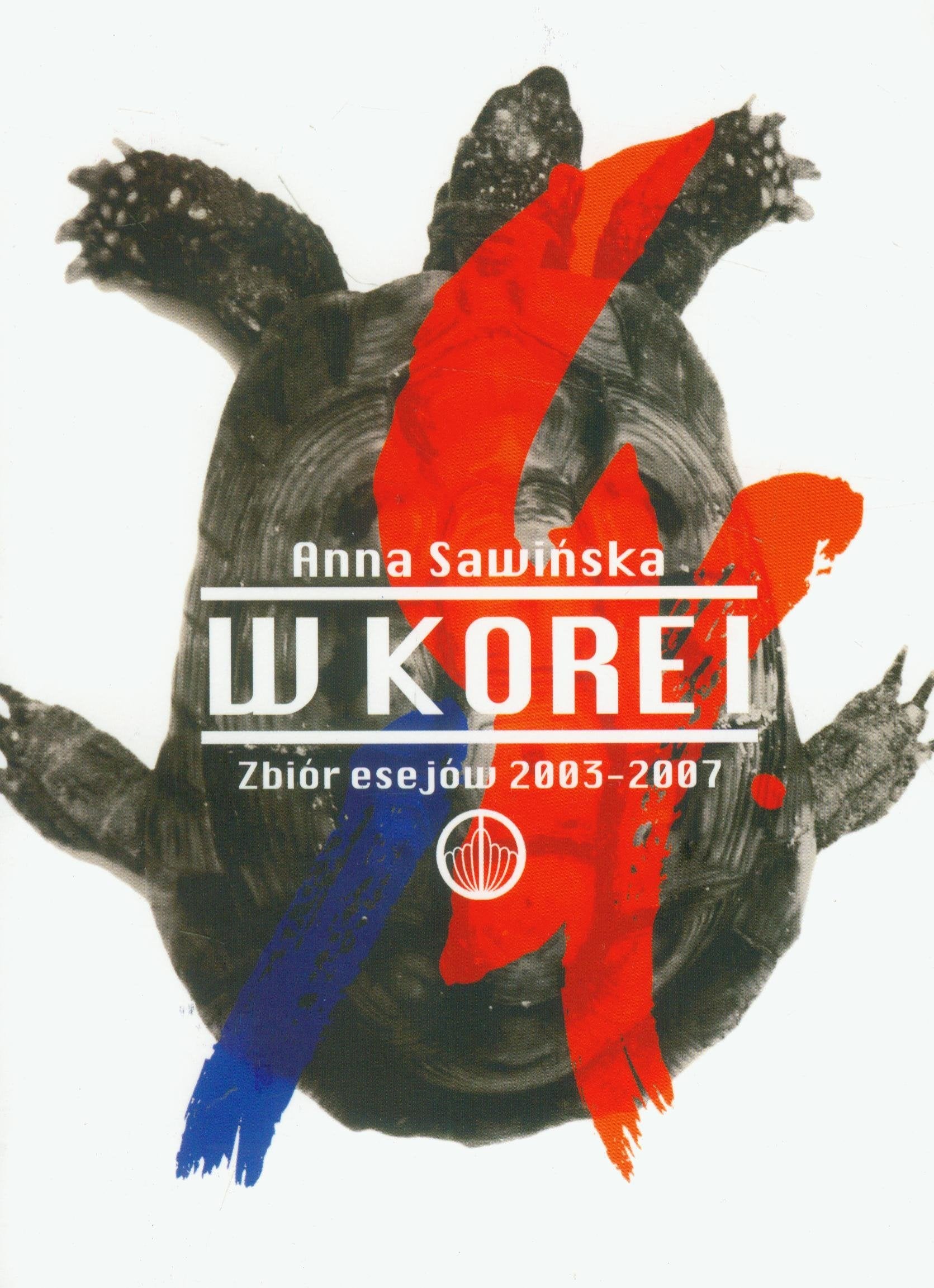W Korei Zbiór esejów 2003-2007 Books