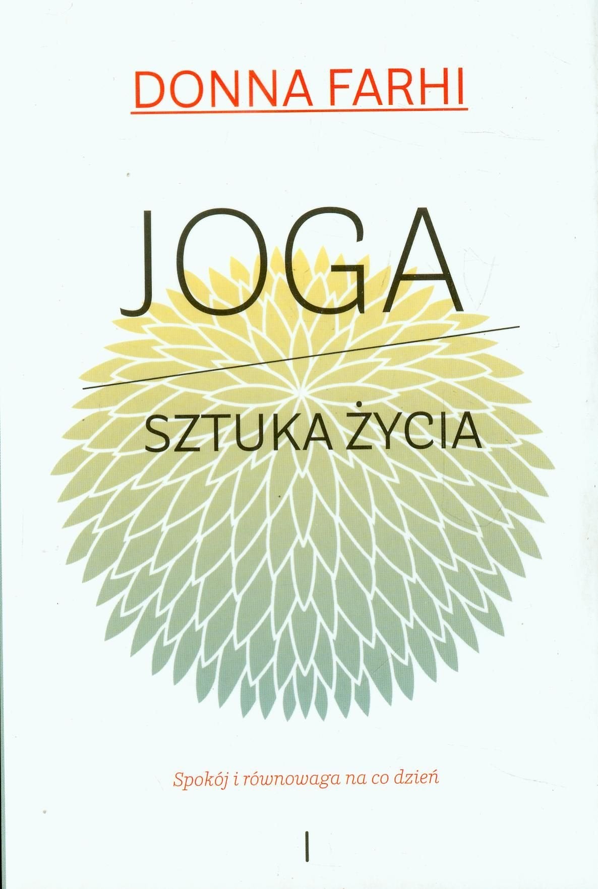 Joga sztuka życia: Spokój i równowaga na co dzień Lifestyle