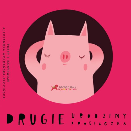 Drugie urodziny prosiaczka Books