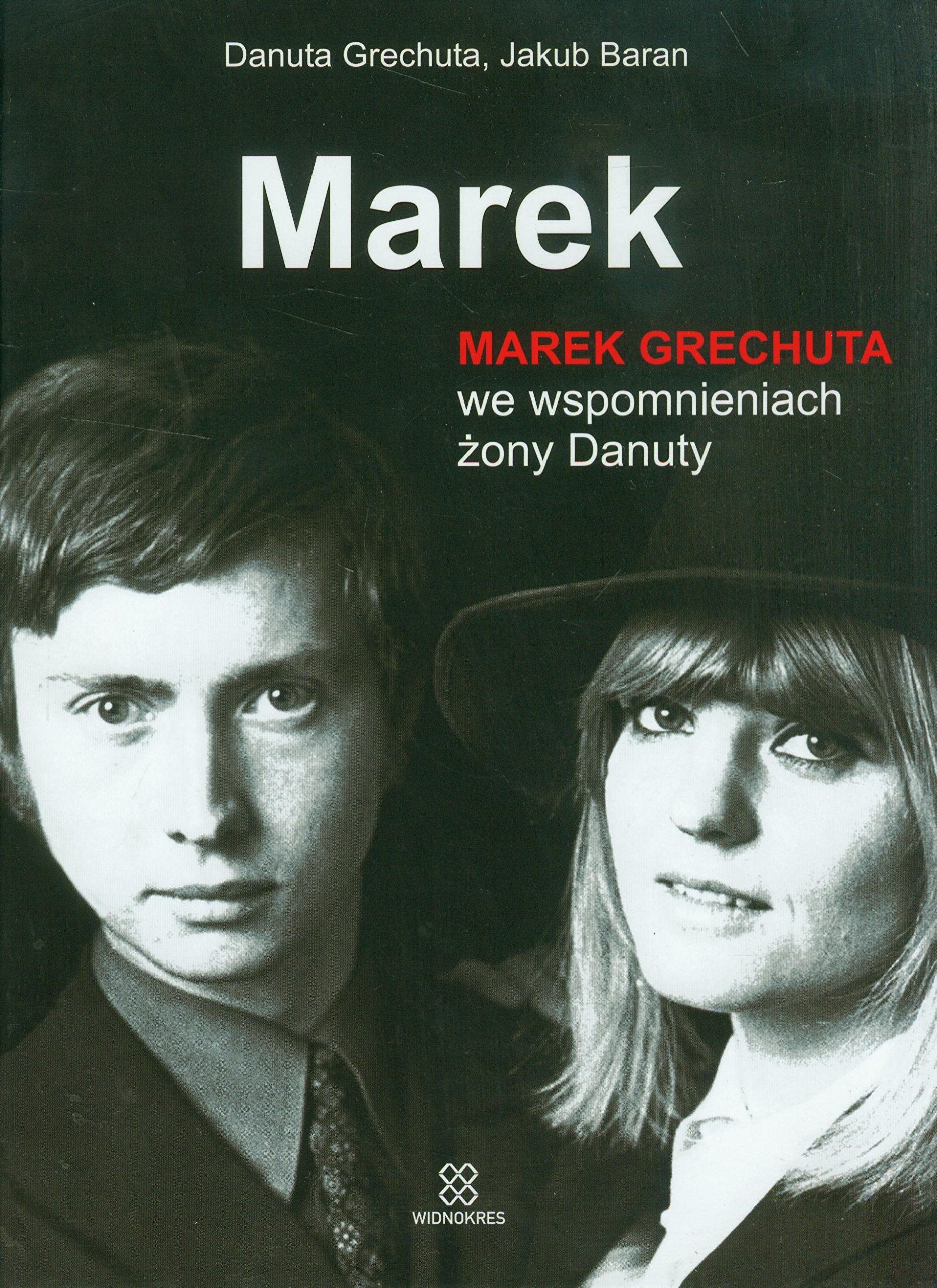 Marek Marek Grechuta we wspomnieniach żony Danuty Books