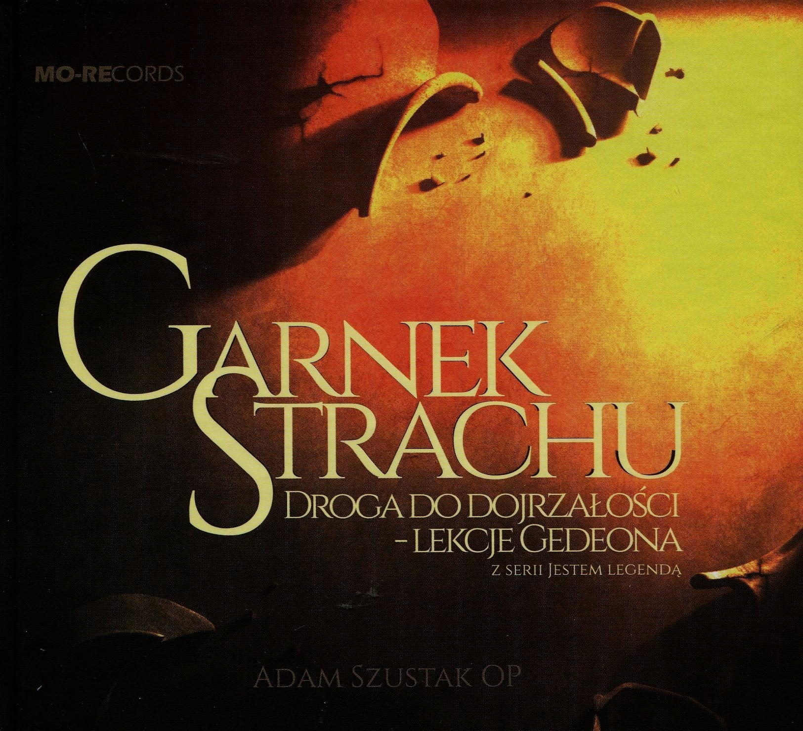 Garnek strachu Droga do dojrzalosci Lekcje Gedeona + 3 CD Books