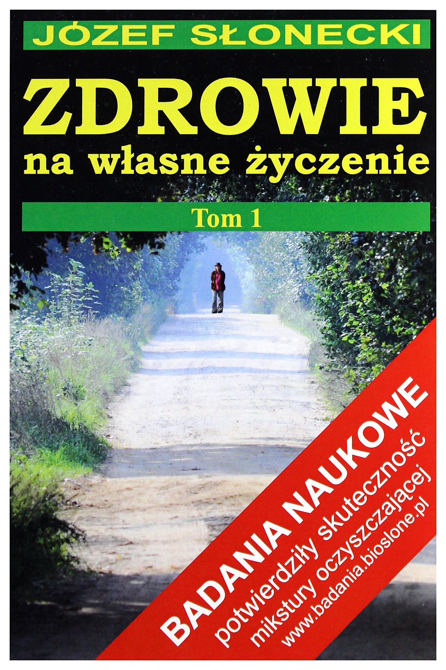 Zdrowie na wĹ asne Ĺźyczenie T.1 w.2013 Books