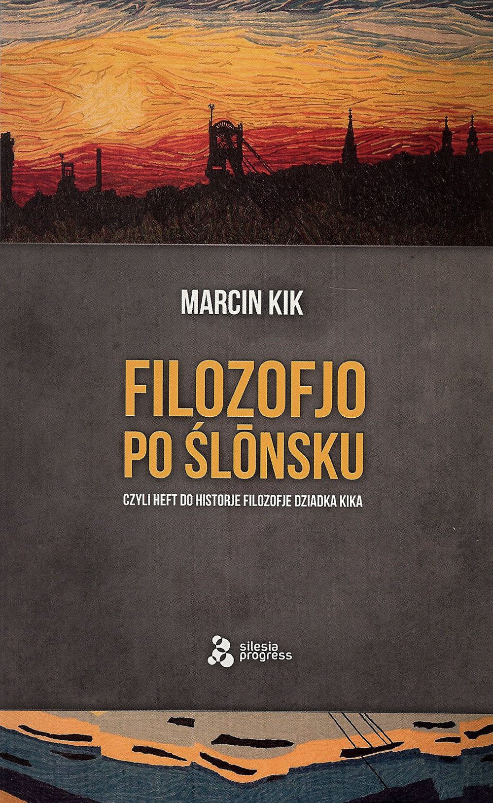 Filozofjo po slonsku czyli heft do historje filozofje Dziadka Kika Philosophy