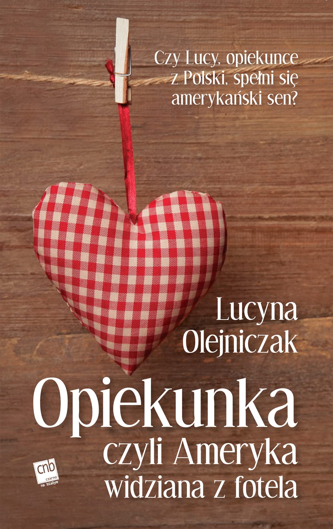 Opiekunka czyli Ameryka widziana z fotela Contemporary literature Books