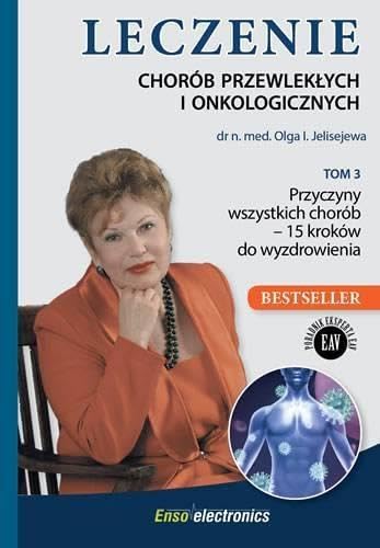 Leczenie chorĂłb przewlekĹ ych i onkologicznych (Tom 3) - Olga I. Jelisejewa Books