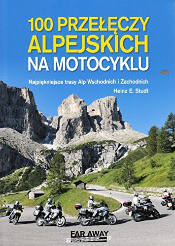 100 przeleczy alpejskich na motocyklu Travel Guides