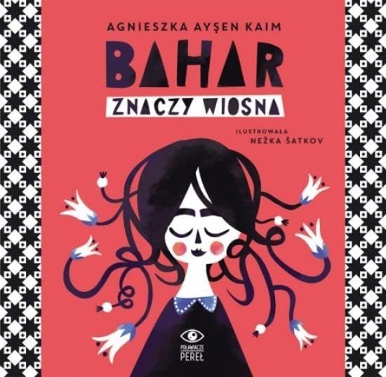 Bahar znaczy wiosna Fairy Tales & Legends