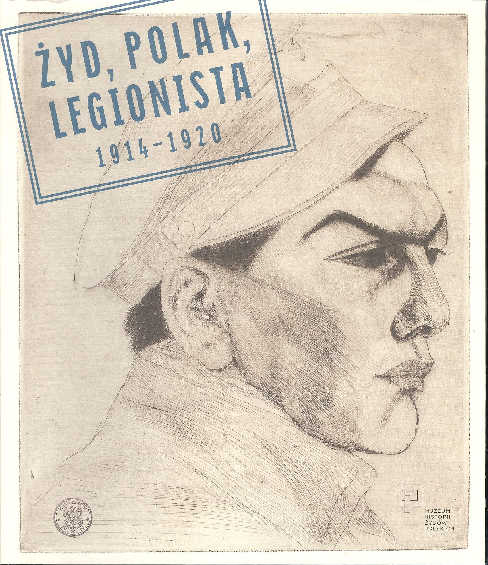 Zyd Polak Legionista 1914-1920 Biographies & Memoirs