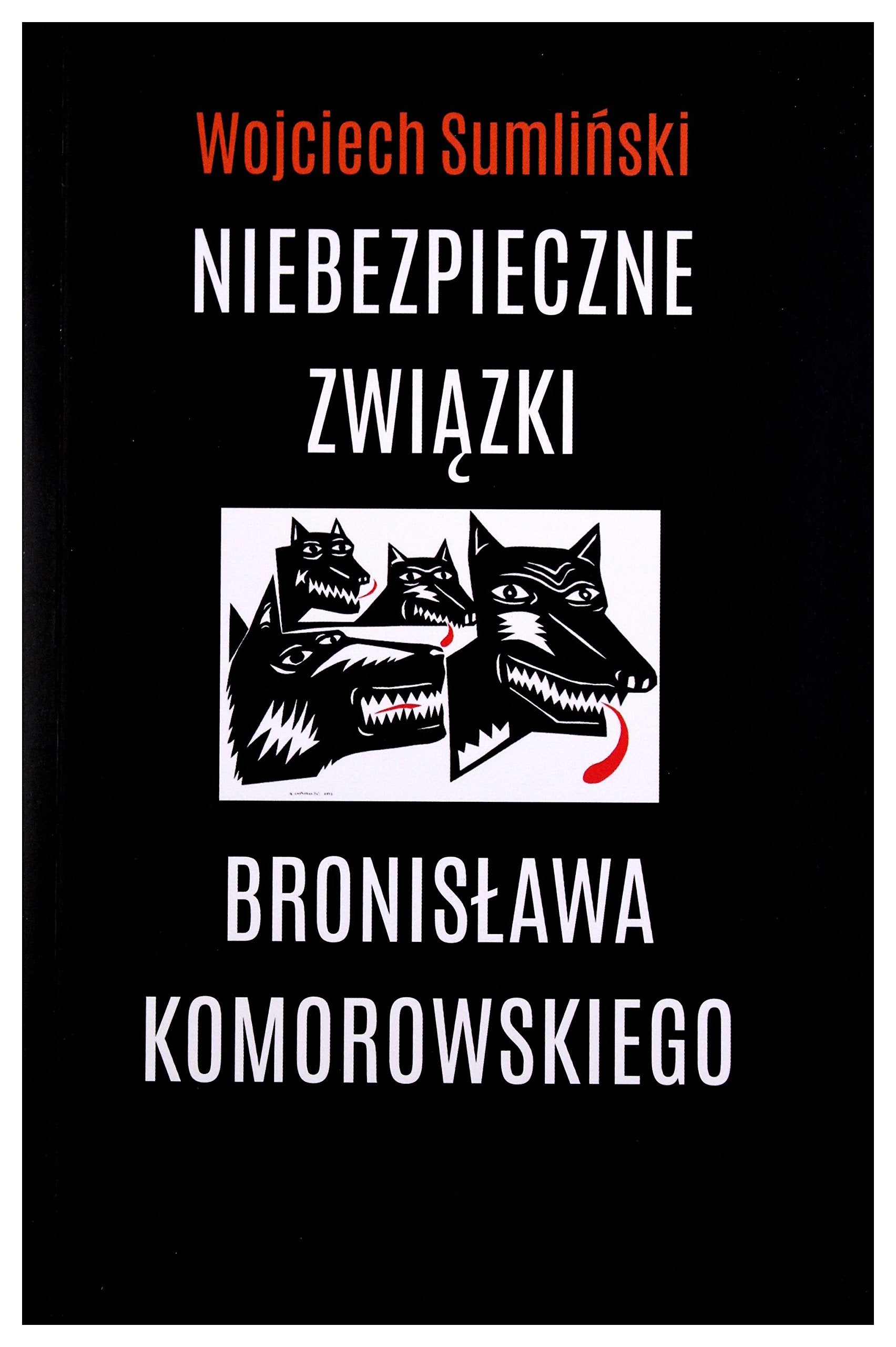 Niebezpieczne zwiazki Bronislawa Komorowskiego Biographies & Memoirs