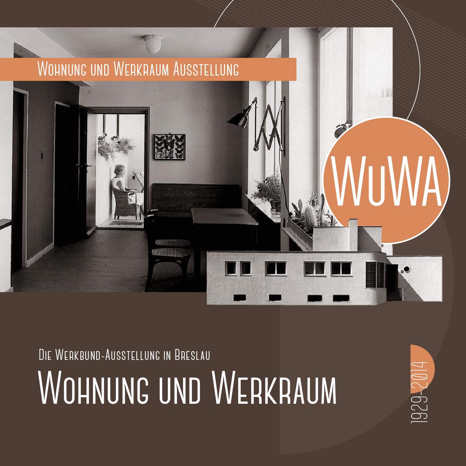 WUWA 1929-2014. Wohnung und Werkraum. Die Werkbund -Ausstellung in Breslau Books