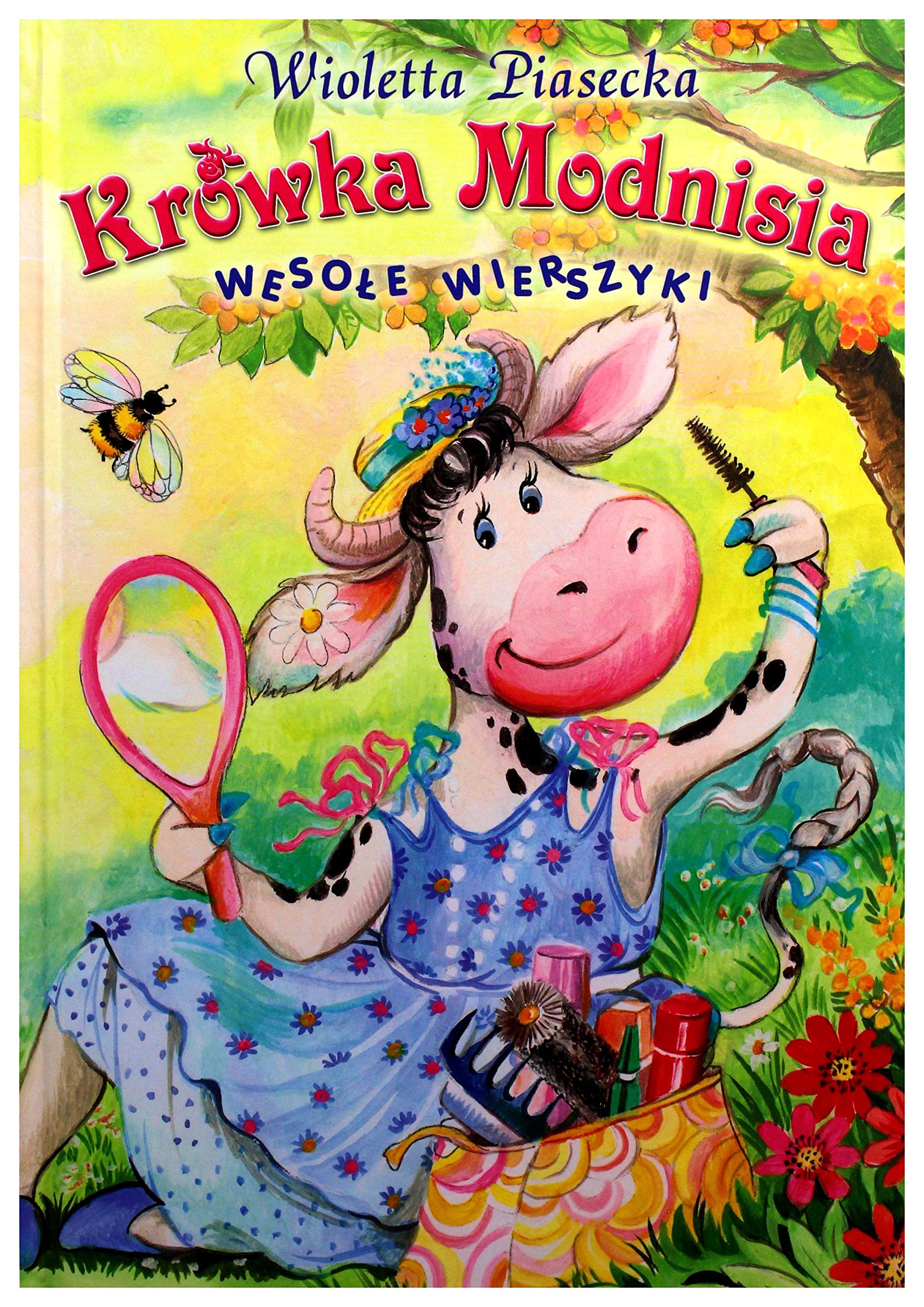 KrĂlwka Modnisia. WesoĹe wierszyki (wydanie 2) - Wioletta Piasecka book