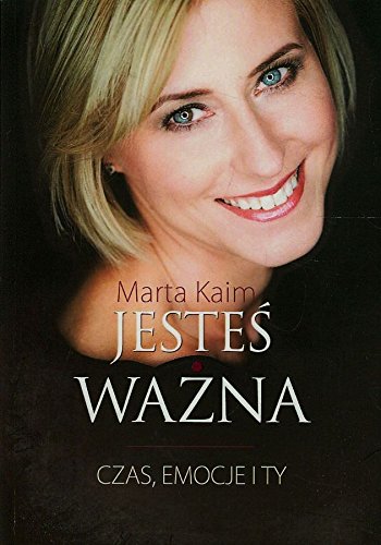Jesteś ważna Czas emocje i ty Books