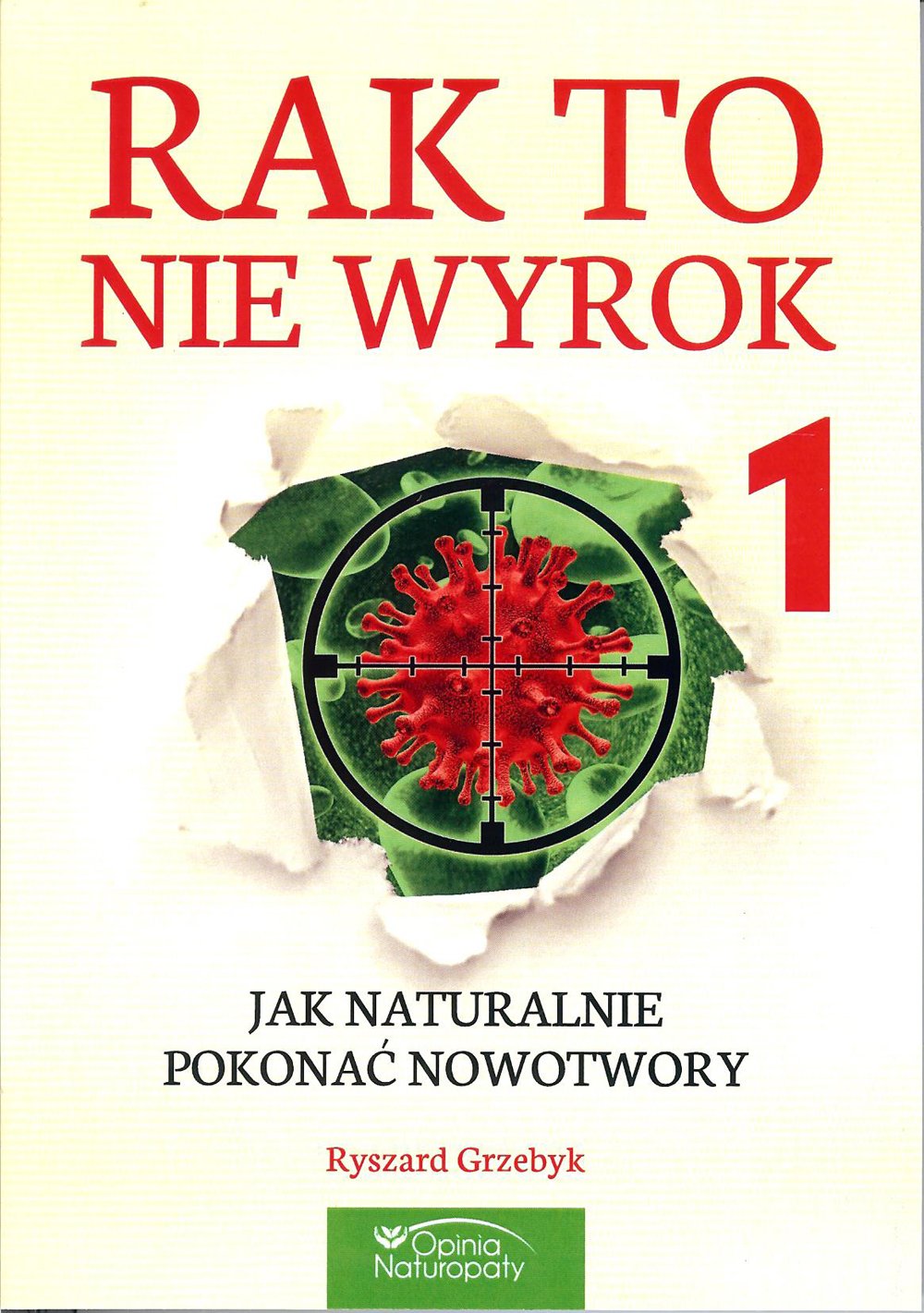 Rak to nie wyrok 1 Medicine