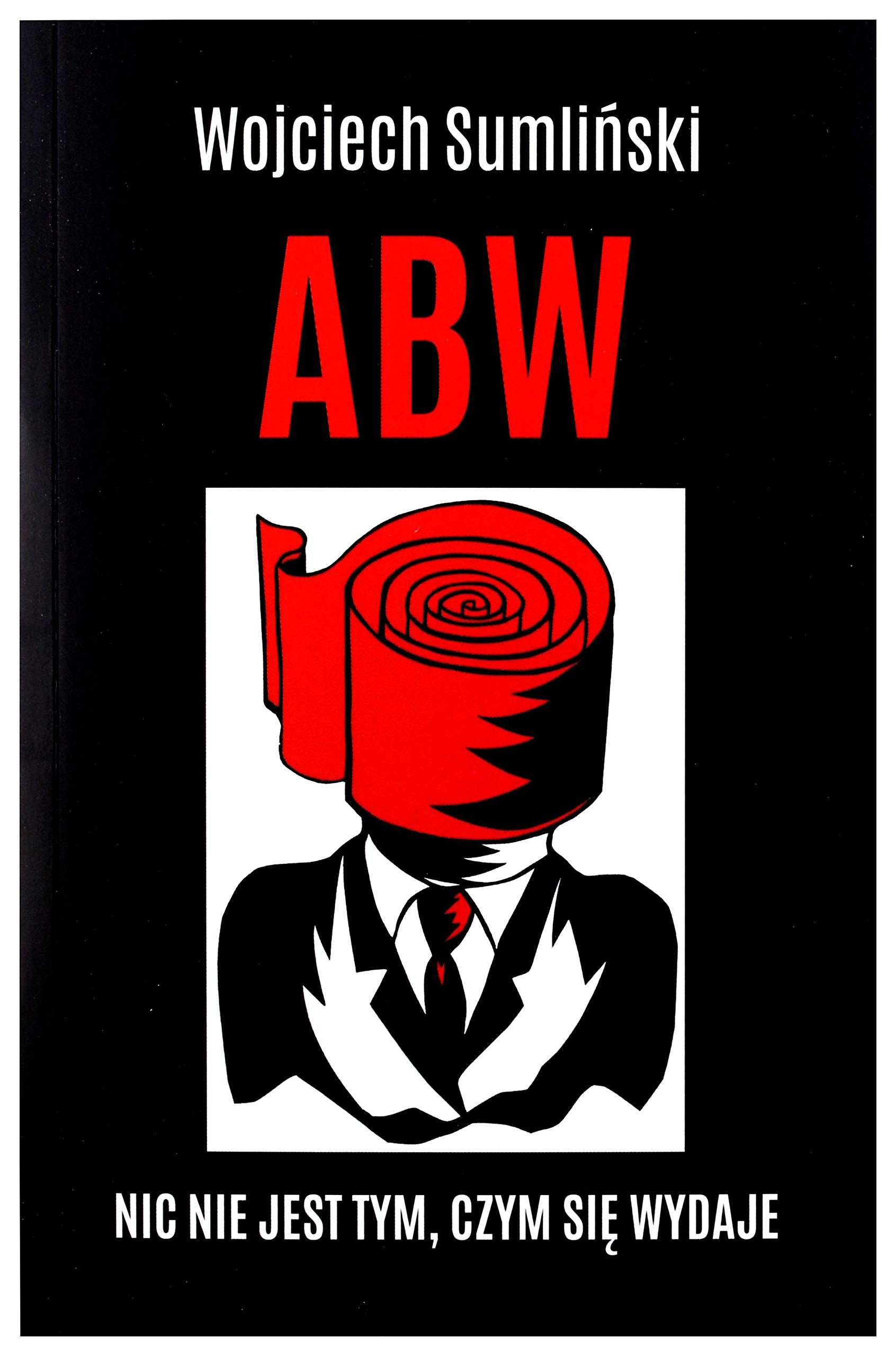 ABW Nic nie jest tym czym sie wydaje Law
