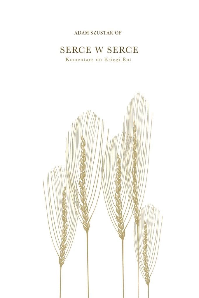 Serce w serce: Komentarz do Księgi Rut Books