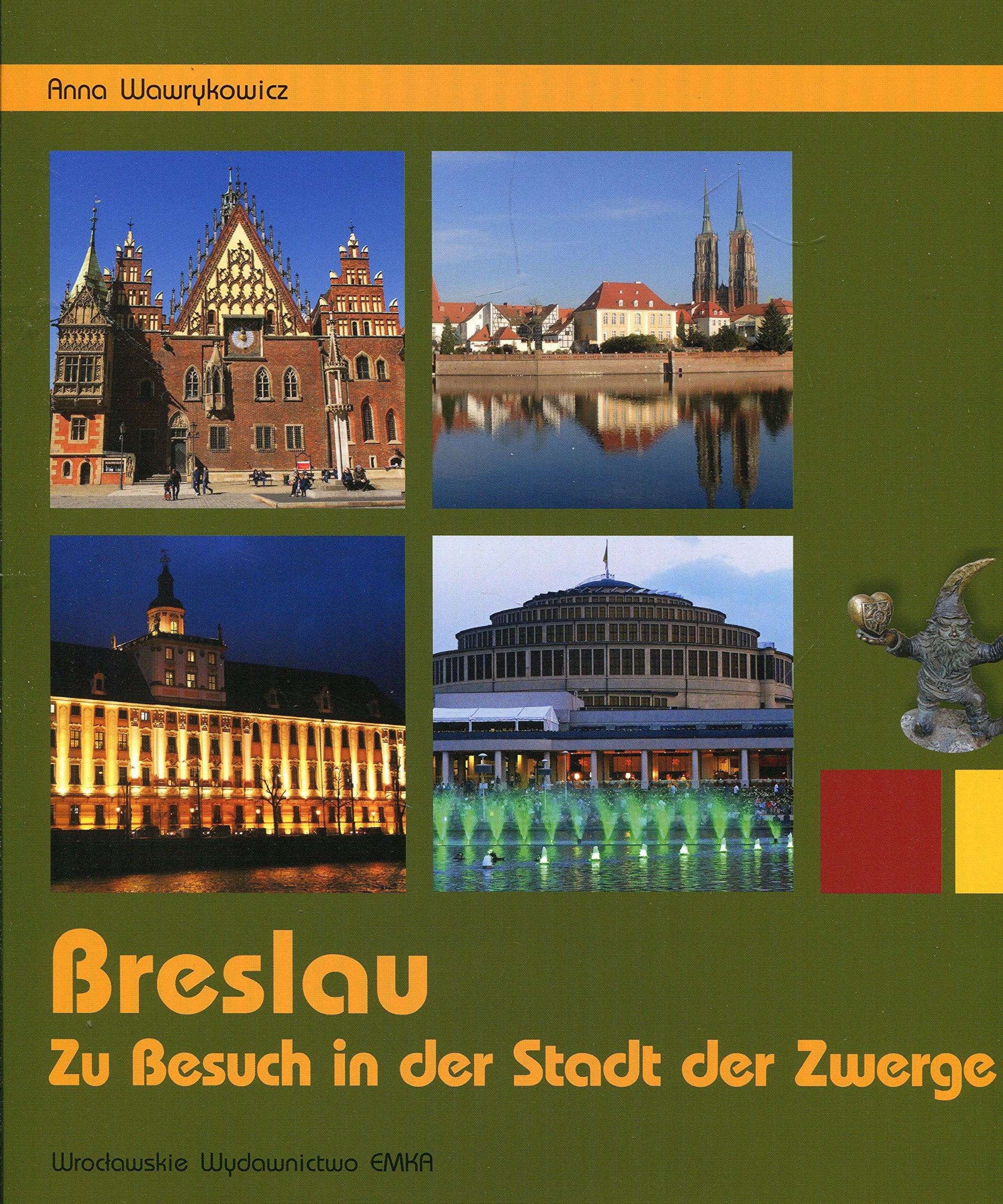 Breslau Zu Besuch in der Stadt der Zwerge Books