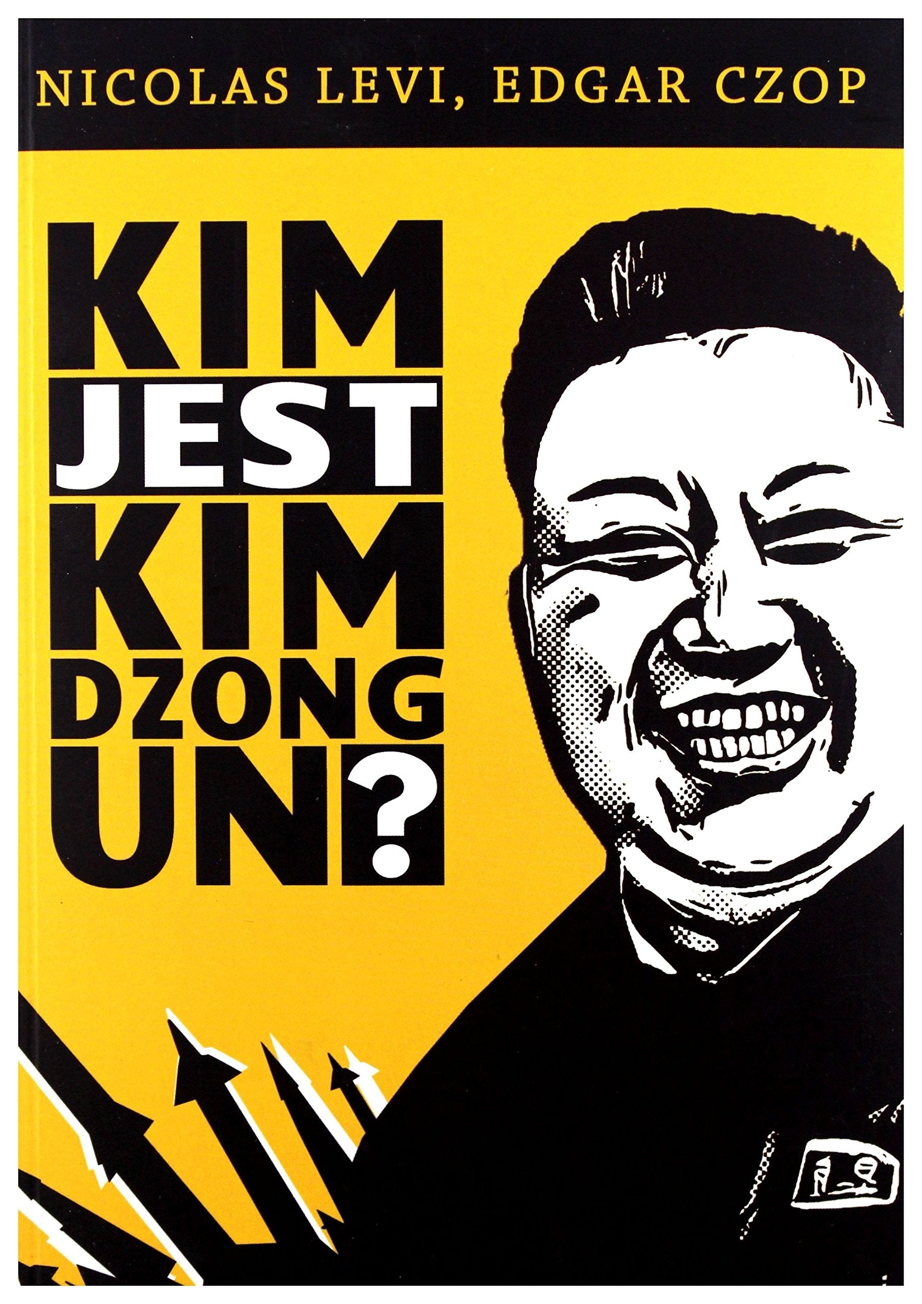 Kim jest Kim Dzong Un? Biographies & Memoirs