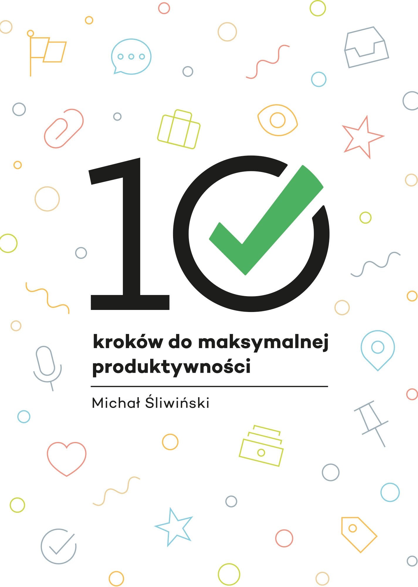 10 krokow do maksymalnej produktywnosci Business, Finance & Career